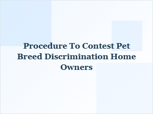 How to Challenge Pet Breed Discrimination by Homeowners