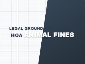 How to Challenge Hoa Animal Fines Legally
