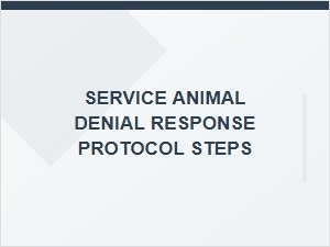 Letters: Service Animal Denial Response Protocol Steps